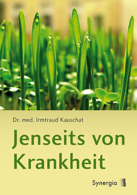 Jenseits von Krankheit