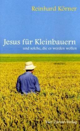 Jesus für Kleinbauern