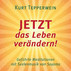 JETZT das Leben verändern!, 1 Audio-CD