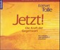 Jetzt!, Die Kraft der Gegenwart, 8 Audio-CDs