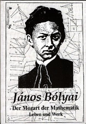 János Bolyai, der Mozart der Mathematik