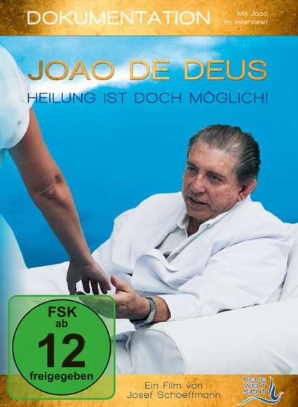 Joao de Deus - Heilung ist doch möglich! - DVD