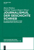 Journalismus, der Geschichte schrieb