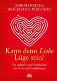 Kann denn Liebe Lüge sein?