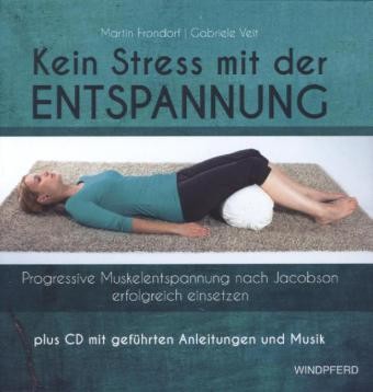 Kein Stress mit der Entspannung, m. Audio-CD