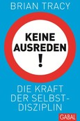 Keine Ausreden!