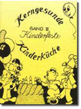 Kerngesunde Kinderküche, Band 3