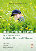 Kinder erfahren die Stille