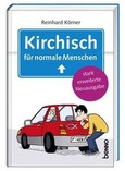 Kirchisch für normale Menschen