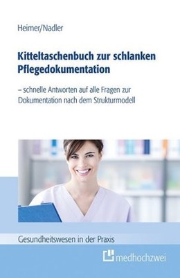 Kitteltaschenbuch zur schlanken Pflegedokumentation