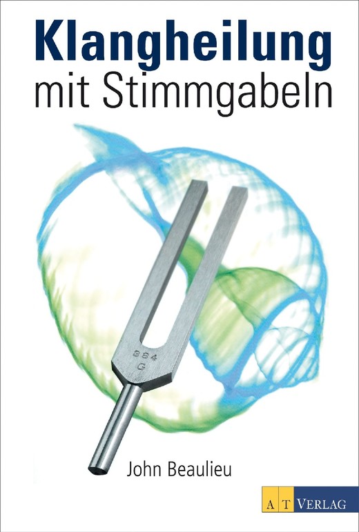 Klangheilung mit Stimmgabeln