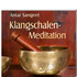 Klangschalen Meditation - Audio CD