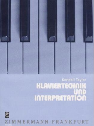 Klaviertechnik und Interpretation