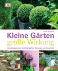 Kleine Gärten - große Wirkung