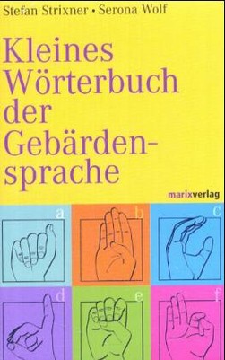 Kleines Wörterbuch der Gebärdensprache