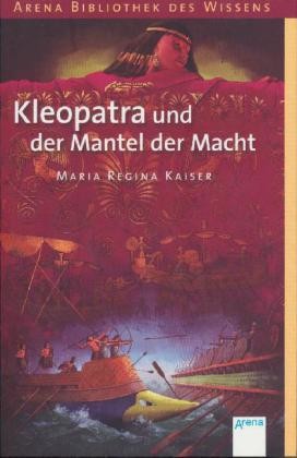 Kleopatra und der Mantel der Macht