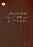 Knallerbsen in der Dunkelheit