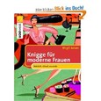 Knigge für moderne Frauen