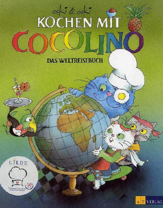 Kochen mit Cocolino 3 - Das Weltreisebuch