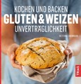 Kochen und Backen: Gluten & Weizen-Unverträglichkeit
