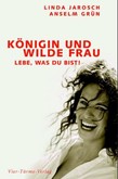 Königin und wilde Frau