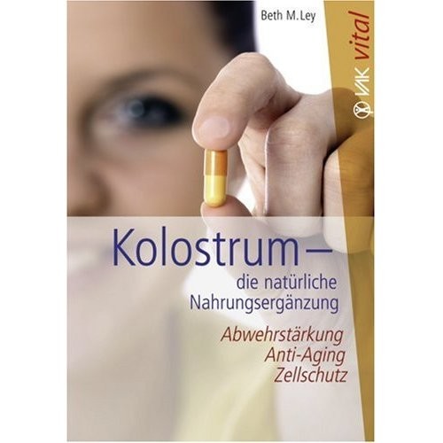 Kolostrum - die natürliche Nahrungsergänzung