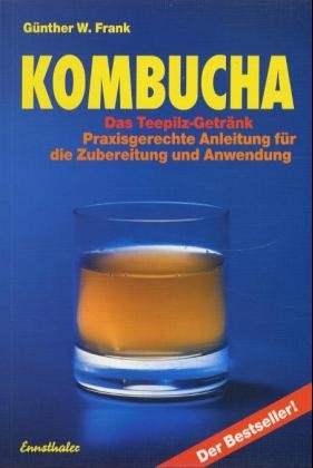 Kombucha - Das Teepilz-Getränk