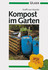 Kompost im Garten