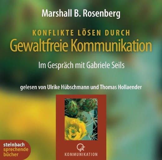 Konflikte lösen durch Gewaltfreie Kommunikation, 4 Audio-CDs