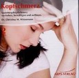 Kopfschmerz, 2 Audio-CDs