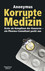 Korrupte Medizin