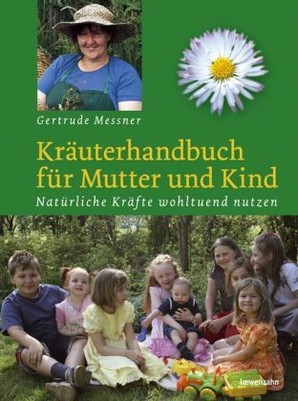 Kräuterhandbuch für Mutter und Kind