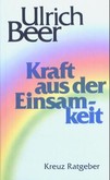 Kraft aus der Einsamkeit