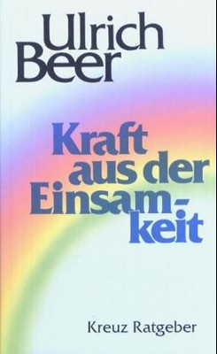 Kraft aus der Einsamkeit