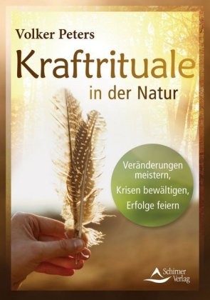 Kraftrituale in der Natur