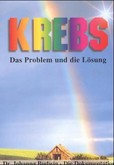 Krebs - Das Problem und die Lösung