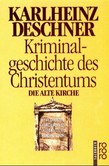 Kriminalgeschichte des Christentums, Tl. 3
