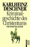 Kriminalgeschichte des Christentums, Tl. 4