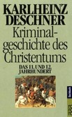 Kriminalgeschichte des Christentums, Tl. 6
