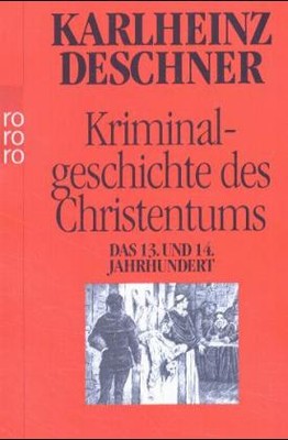 Kriminalgeschichte des Christentums, Tl. 7