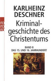 Kriminalgeschichte des Christentums, Tl. 8
