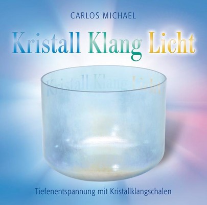 Kristall Klang Licht, 1 Audio-CD