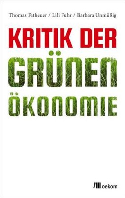 Kritik der Grünen Ökonomie