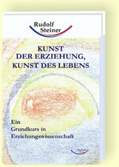 Kunst der Erziehung, Kunst des Lebens