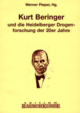 Kurt Beringer und die 'Heidelberger Drogenforschung'