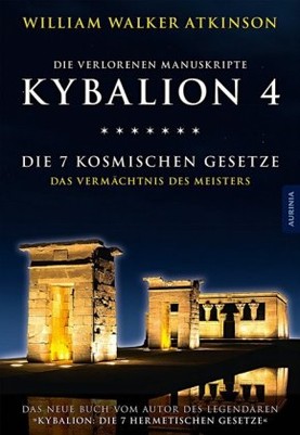 Kybalion 4 - Die 7 kosmischen Gesetze