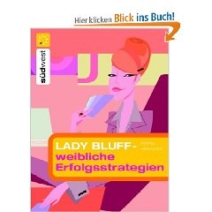 Lady Bluff - weibliche Erfolgsstrategien