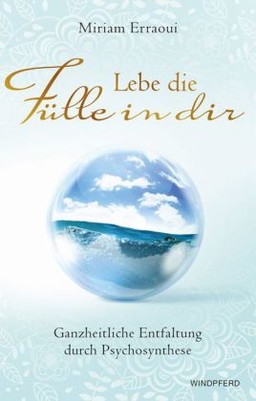 Lebe die Fülle in dir