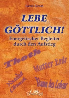 Lebe göttlich!