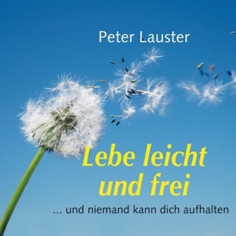 Lebe leicht und frei, 6 Audio-CDs + 1 MP3-CD